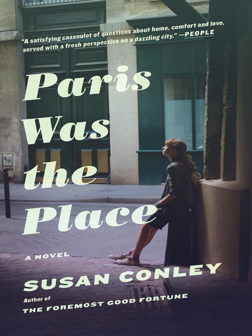 Title details for Paris Was the Place by Susan Conley - Wait list
